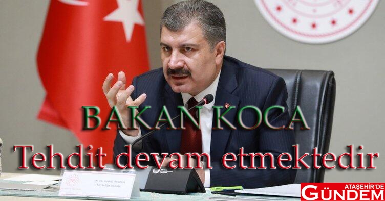 BAKAN KOCA'DAN YENİ AÇIKLAMA bakan koca açıklama